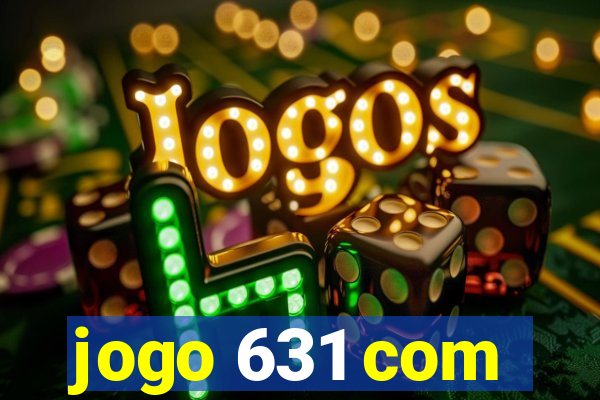 jogo 631 com